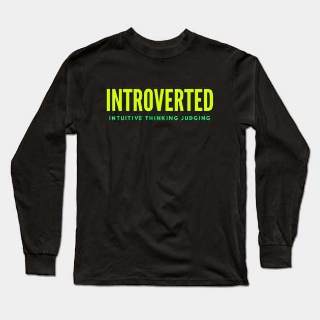 INTJ Introverted Intuitive Thinking Judging Long Sleeve T-Shirt by coloringiship